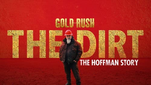 Gold Rush The Dirt: The Hoffman Story Bild 2