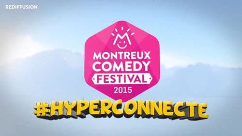 Montreux Comedy Festival 2015 - #hyperconnecté Bild 1