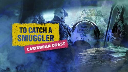 To Catch A Smuggler: Caribbean Coast Bild 2