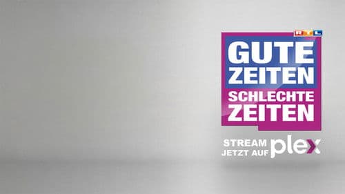 Gute Zeiten, schlechte Zeiten Bild 4