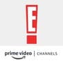 E! Entertainment Amazon Channel 