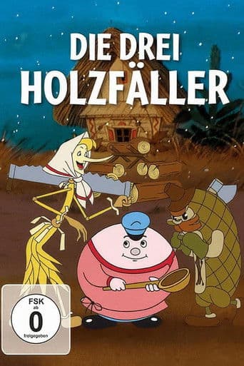 Die drei Holzfäller
