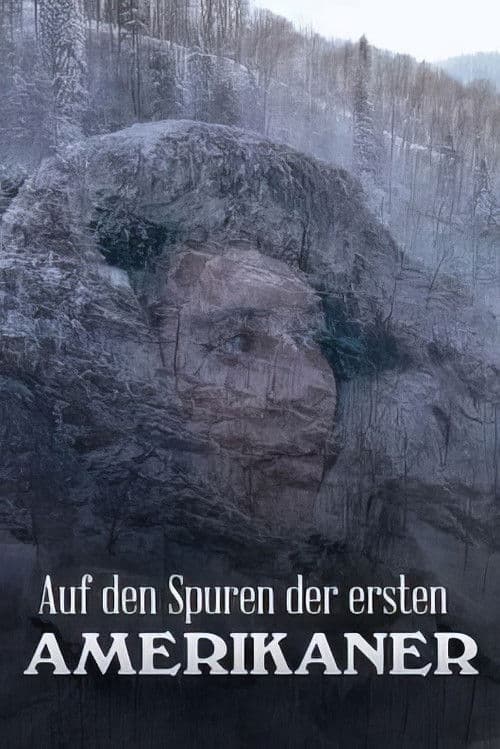 Auf den Spuren der ersten Amerikaner